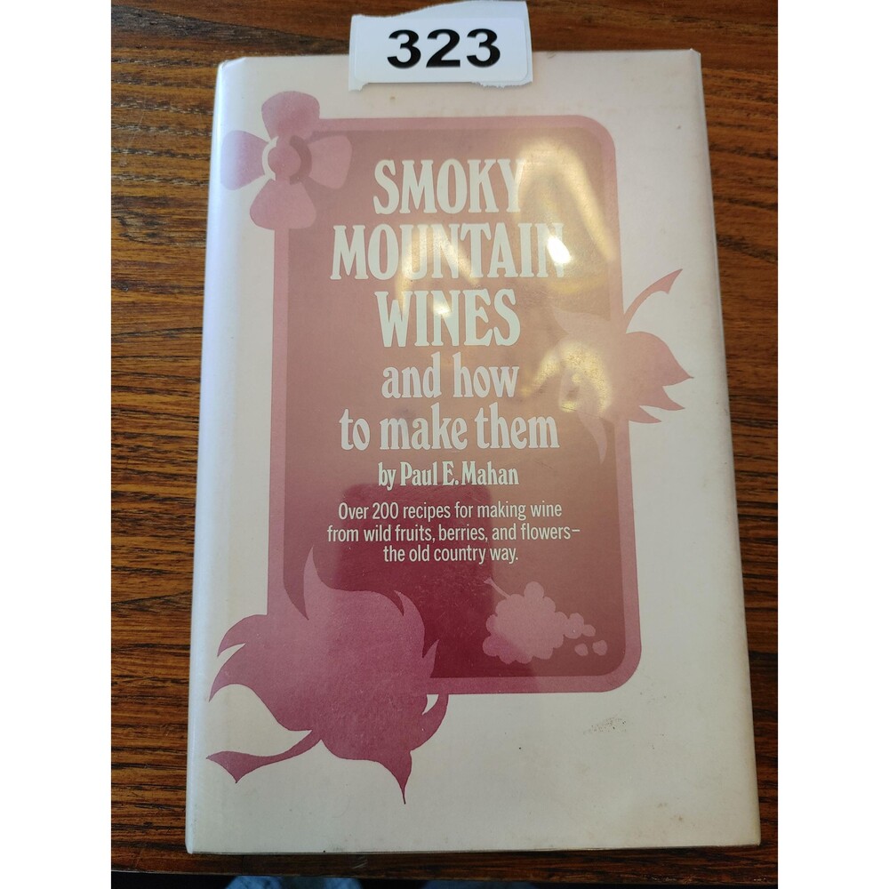 Vintage book Smoky Mountain wines and how to make them